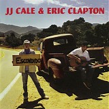 JJ Cale & Eric Clapton - The Road To Escondido