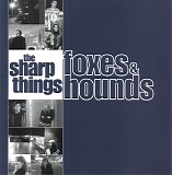 The Sharp Things - Foxes & Hounds