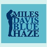 Miles Davis - Blue Haze