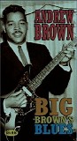 Andrew Brown - Big Brown's Blues