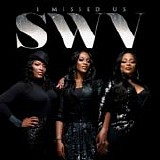 SWV - I Missed Us