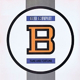 Bad Company - Fame and Fortune