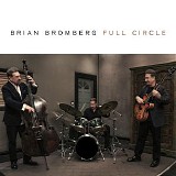 Brian Bromberg - Full Circle