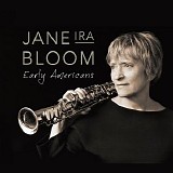 Jane Ira Bloom - Early Americans