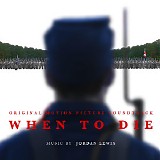 Jordan Lewis - When To Die