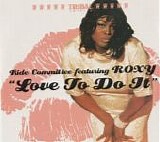 Ride Committee featuring Roxy - Love To Do It