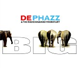 De-Phazz & The Radio Big Band Frankfurt - Big
