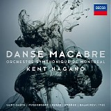 Orchestre Symphonique de MontrÃ©al, Kent Nagano - Danse Macabre