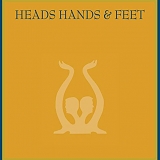 Heads Hands & Feet - Heads Hands & Feet