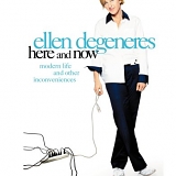 Ellen DeGeneres - Here and Now