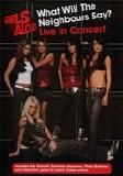 Girls Aloud - What Will The Neighbours Say? Live In Concert