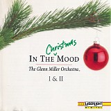 Glenn Miller Orchestra - In the Christmas Mood I & II