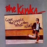 The Kinks - Give The People What They Want