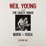Neil Young with Crazy Horse - Born to Rock