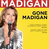 Kathleen Madigan - Gone Madigan