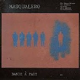 Masqualero - Bande Ã¡ Part