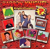 The Barron Knights - Knights Of Laughter