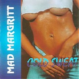 Mad Margritt - Cold Sweat EP