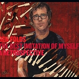 Ben Folds - The Best Imitation Of Myself: A Retrospective