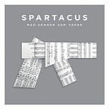 Spartacus - Med sÃ¥ngen som vapen