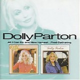 Dolly Parton - All I Can Do + New Harvest...First Gathering