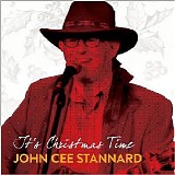 John Cee Stannard - It's Christmas Time