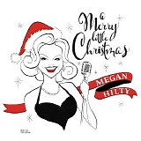 Megan Hilty - A Merry Little Christmas