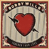 Bobby Wills - Tougher Than Love