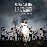 Eliza Carthy & The Wayward Band - Big Machine (Deluxe Version)