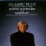 Justin Hayward with Mike Batt & London Philharmonic Orchestra (The) - Classic Blue