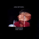 Joni Mitchell - Shadows And Light