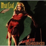 Meat Loaf - Welcome To The Neighbourhood (Collector's Edition)