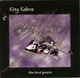 King Kobra - The Lost Years