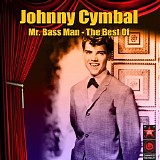 Johnny Cymbal - Mr. Bass Man: The Best Of