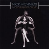 Nicki Richards - Lay Your Hands On Me