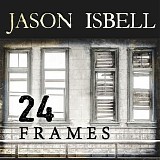 Jason Isbell - 24 Frames