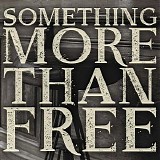 Jason Isbell - Something More Than Free