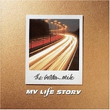 My Life Story - The Golden Mile