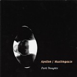 Apollon / Muslimgauze - Dark Thoughts