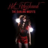 Kat Robichaud and The Darling Misfits - Kat Robichaud and The Darling Misfits