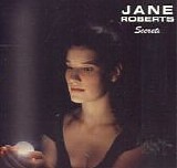Jane Roberts - Secrets