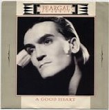 Feargal Sharkey - A Good Heart / Anger Is Holy