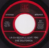 The Delfonics - La-La-Means I Love You / Didn't I (Blow Your Mind This Time)