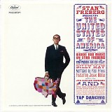 Stan Freberg - Presents The United States Of America, Vol. 1: The Early Years