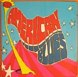 American Blues - Is Here & Do Their Thing