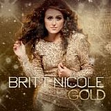 Britt Nicole - Gold