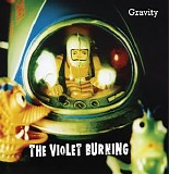 The Violet Burning - Gravity