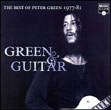 Peter Green - Green & Guitar: The Best Of Peter Green