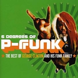 George Clinton - Six Degrees of P-Funk: Best Of George Clinton