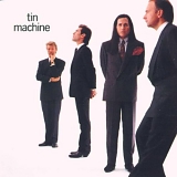 David Bowie - Tin Machine